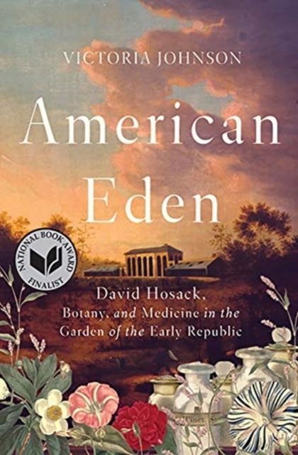 Book cover of: American Eden. By: Victoria Johnson
