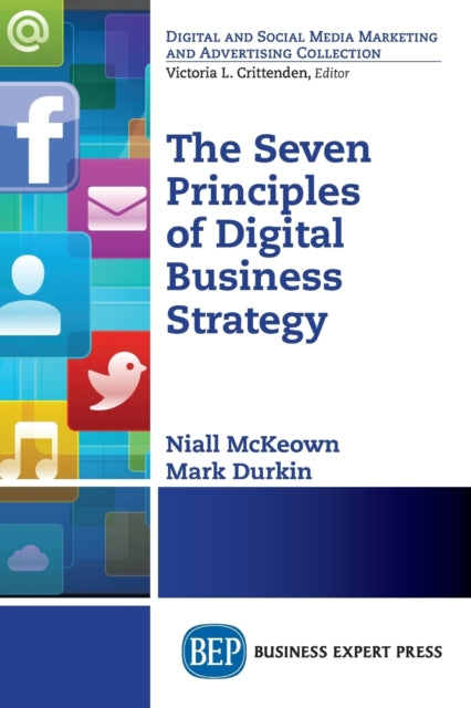 Book cover of: Seven Principles of Digital Business Strategy. By: Niall McKeown