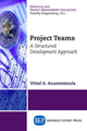 Book cover of: Project Teams. By: Vittal S. Anantatmula