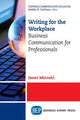 Book cover of: Writing for the Workplace. By: Janet Mizrahi