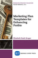 Book cover of: Marketing Plan Templates for Enhancing Profits. By: Elizabeth Rush Kruger