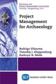 Book cover of: Project Management for Archaeology. By: Rodrigo Vilanova