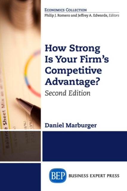 Book cover of: How Strong Is Your Firm's Competitive Advantage. By: Daniel Marburger