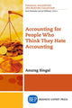 Book cover of: Accounting for People Who Think They Hate Accounting. By: Anurag Singal
