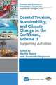 Book cover of: Coastal Tourism, Sustainability, and Climate Change in the Caribbean, Volume II. By: Martha Honey