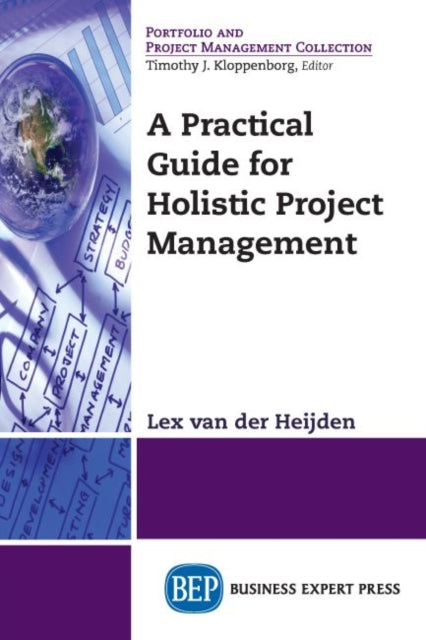 Book cover of: Practical Guide for Holistic Project Management. By: Lex van der