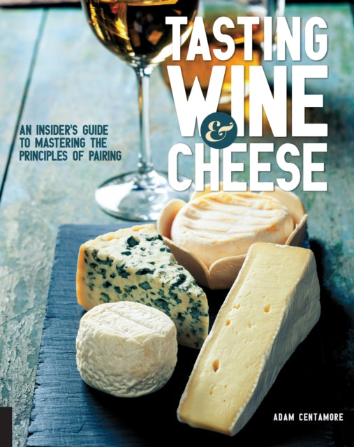Book cover of: Tasting Wine and Cheese