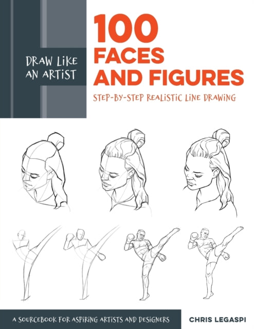 Book cover of: Draw Like an Artist: 100 Faces and Figures. By: Chris Legaspi