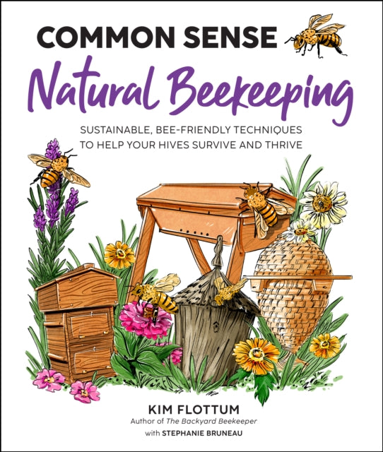 Book cover of: Common Sense Natural Beekeeping. By: Kim Flottum
