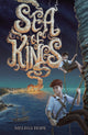 Book cover of: Sea of Kings. By: Melissa Hope