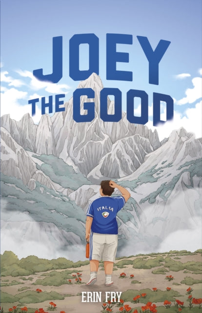 Book cover of: Joey the Good. By: Erin Fry
