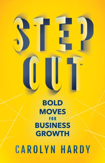Book cover of: Step Out. By: Carolyn Hardy
