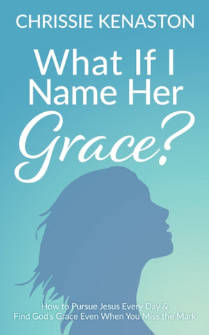 What If I Name Her Grace?
