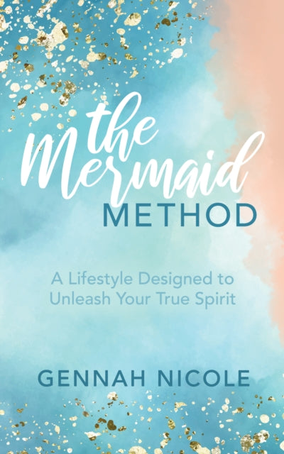 Book cover of: Mermaid Method. By: Gennah Nicole