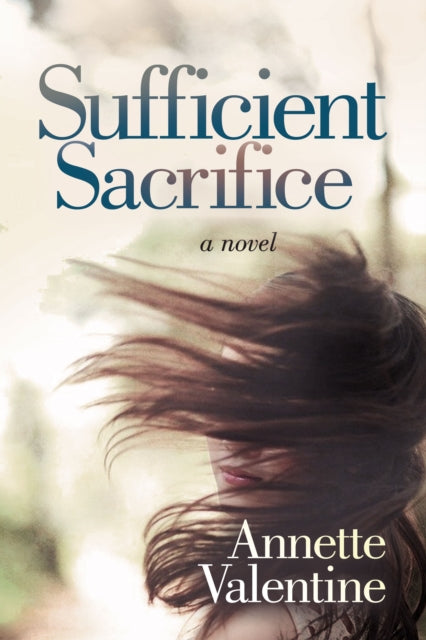 Book cover of: Sufficient Sacrifice. By: Annette Valentine