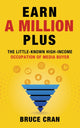 Book cover of: Earn a Million Plus. By: Bruce P. Cran