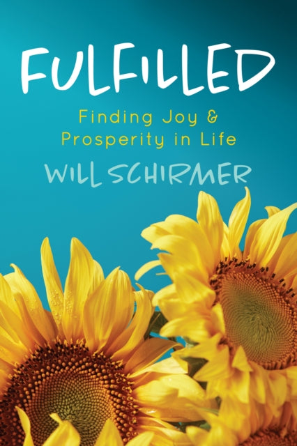 Book cover of: Fulfilled. By: Will Schirmer