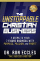 Book cover of: Unstoppable Christian Business. By: Ron Eccles