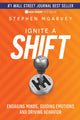 Book cover of: Ignite a Shift. By: Stephen McGarvey