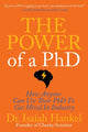 Book cover of: Power of a PhD. By: Isaiah Hankel