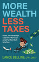 Book cover of: More Wealth, Less Taxes. By: Lance Belline