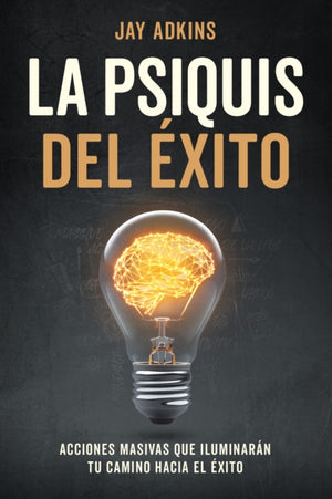 La Psiquis DEL Xito