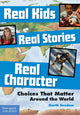 Book cover of: Real Kids, Real Stories, Real Character. By: Garth Sundem