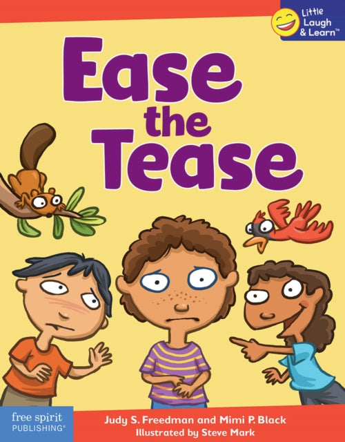 Book cover of: Ease the Tease. By: Judy S. Freedman