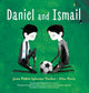 Book cover of: Daniel and Ismail. By: Juan Pablo Iglesias Yacher