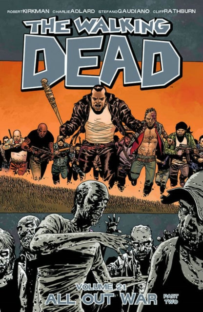 Book cover of: Walking Dead Volume 21: All Out War Part 2. By: Robert Kirkman