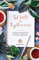 Book cover of: 52 Lists For Togetherness. By: Moorea Seal