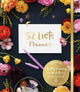 Book cover of: 52 Lists Planner Undated 12-month Monthly/Weekly Spiralbound Planner with Pockets (Black Floral). By: Moorea Seal