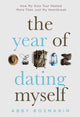 Year of Dating Myself, How My Solo Tour Healed More Than Just My Heartbreak 9781632280992 Abby Rosmarin