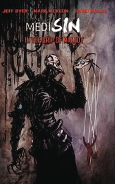 Book cover of: MediSin: In the Grip of Malady. By: Jeff Dyer