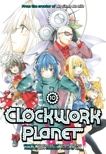 Book cover of: Clockwork Planet 10. By: 榎宮祐