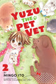 Book cover of: Yuzu The Pet Vet 2. By: 伊藤みんご [Mingo Ito]