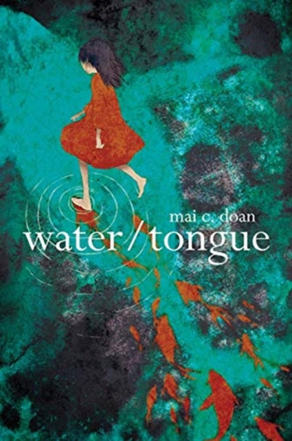 Book cover of: water/tongue. By: mai c. doan