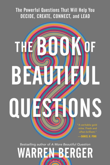 Book cover of: Book of Beautiful Questions. By: Warren Berger