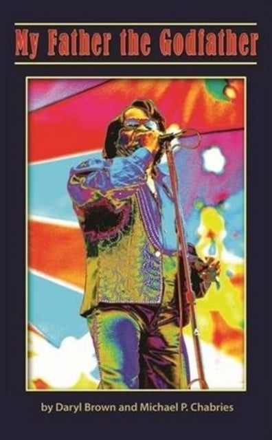 Book cover of: My Father the Godfather. By: Daryl Brown