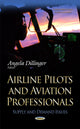Book cover of: Airline Pilots & Aviation Professionals. By: Angela Dillinger