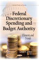 Book cover of: Federal Discretionary Spending & Budget Authority. By: Gerald A. Grasso