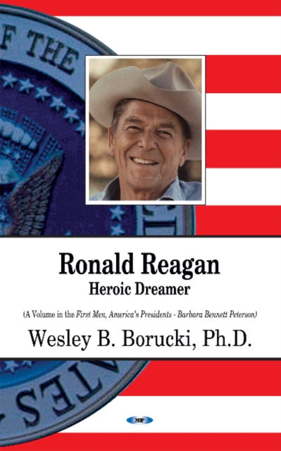 Book cover of: Ronald Reagan. By: Wesley B. Borucki
