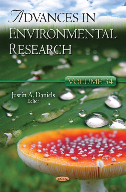 Book cover of: Advances in Environmental Research. Volume 34. By: Justin A. Daniels