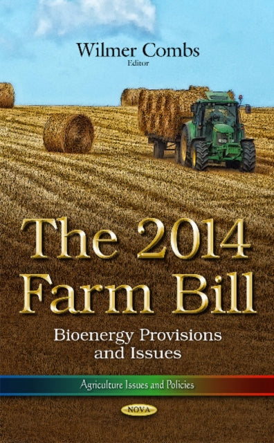 Book cover of: 2014 Farm Bill. By: Wilmer Combs