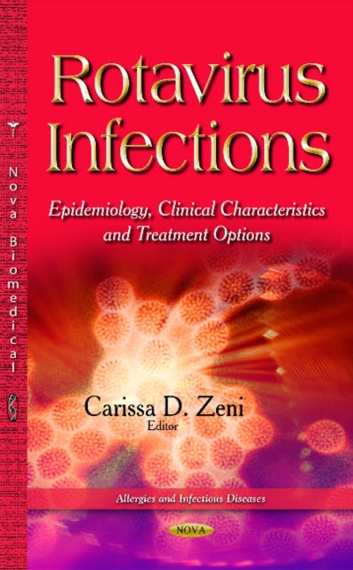Book cover of: Rotavirus Infections. By: Carissa D. Zeni