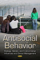 Book cover of: Antisocial Behavior. By: Justine H. Gallo