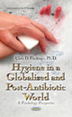 Book cover of: Hygiene in a Globalized & Post-Antibiotic World. By: Mehmet Sahinoglu
