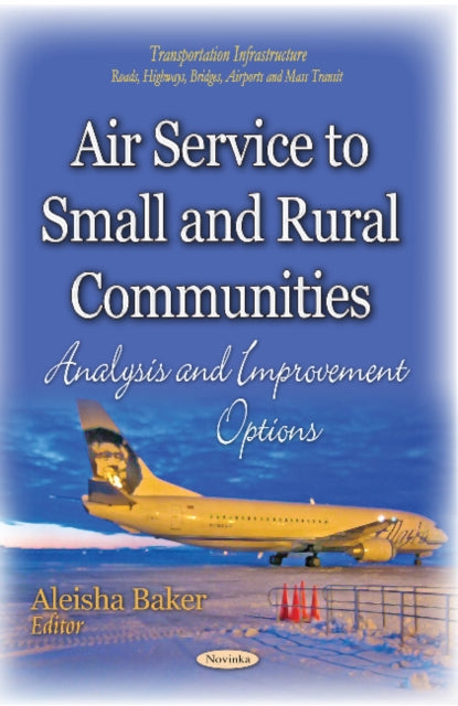 Book cover of: Air Service to Small and Rural Communities. By: Aleisha Baker