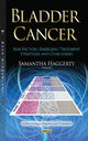 Book cover of: Bladder Cancer. By: Samantha Haggerty