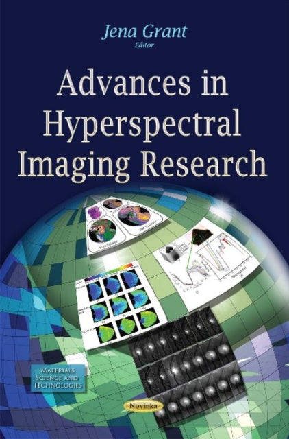Book cover of: Advances in Hyperspectral Imaging Research. By: Jena Grant